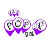 Pop Up Show