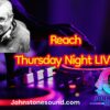 The Reach Thursday Night LIVE